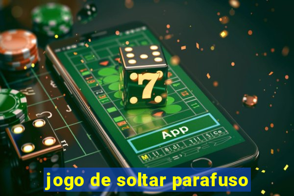 jogo de soltar parafuso